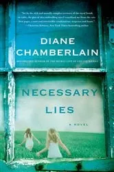 Book cover of Necessary Lies by Diane Chamberlain