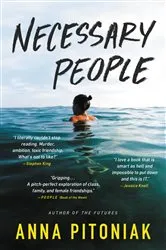 Book cover of Necessary People by Anna Pitoniak