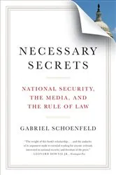 Book cover of Necessary Secrets: National Security, the Media, and the Rule of Law by Unknown