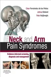 Book cover of Neck and Arm Pain Syndromes E-Book by Fernandez de las Penas PT, PhD, Dr. SciMed, Cesar