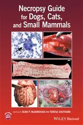 Book cover of Necropsy Guide for Dogs, Cats, and Small Mammals by Sean P. McDonough