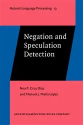 Book cover of Negation and Speculation Detection by Noa P. Cruz Díaz