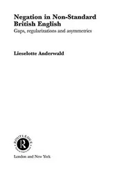 Book cover of Negation in Non-Standard British English by Lieselotte Anderwald