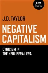 Book cover of Negative Capitalism by J.D. Taylor