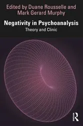 Book cover of Negativity in Psychoanalysis by Duane Rousselle