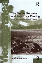 Book cover of Negev Bedouin and Livestock Rearing by Aref Abu-Rabia