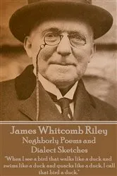 Book cover of Neghborly Poems and Dialect Sketches by James Whitcomb Riley