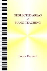 Book cover of Neglected Areas of Piano Teaching by Trevor Barnard