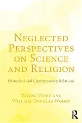Book cover of Neglected Perspectives on Science and Religion by Unknown