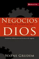 Book cover of Negocios para la gloria de Dios by Wayne A. Grudem