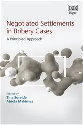 Book cover of Negotiated Settlements in Bribery Cases by Tina Søreide