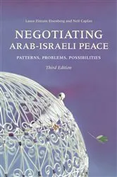 Book cover of Negotiating Arab-Israeli Peace (3rd ed.) by Laura Zittrain Eisenberg