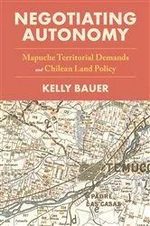 Book cover of Negotiating Autonomy by Kelly Bauer