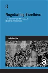 Book cover of Negotiating Bioethics by Adèle Langlois