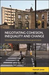 Book cover of Negotiating Cohesion, Inequality and Change by Hannah Jones