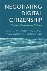 Book cover of Negotiating Digital Citizenship by Anthony McCosker