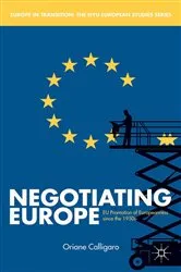 Book cover of Negotiating Europe by O. Calligaro