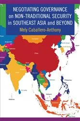 Book cover of Negotiating Governance on Non-Traditional Security in Southeast Asia and Beyond by Mely Caballero-Anthony