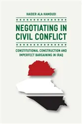 Book cover of Negotiating in Civil Conflict by Haider Ala Hamoudi