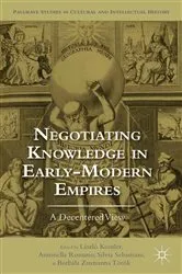 Book cover of Negotiating Knowledge in Early Modern Empires by L. Kontler