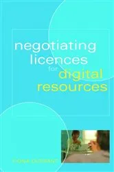 Book cover of Negotiating Licences for Digital Resources by Fiona Fogden (nee Durrant)