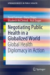Book cover of Negotiating Public Health in a Globalized World by David Fairman