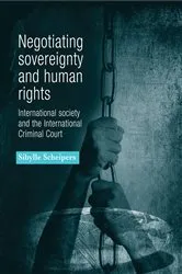 Book cover of Negotiating sovereignty and human rights by Sibylle Scheipers