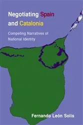 Book cover of Negotiating Spain and Catalonia by Unknown