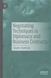 Book cover of Negotiating Techniques in Diplomacy and Business Contracts by Charles Chatterjee