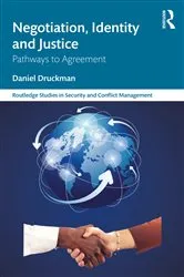 Book cover of Negotiation, Identity and Justice by Daniel Druckman
