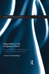 Book cover of Negotiations in the Indigenous World by Ciaran O'Faircheallaigh