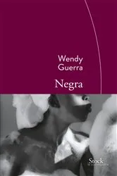 Book cover of Negra by Wendy Guerra