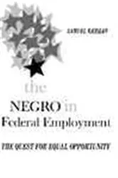 Book cover of Negro in Federal Employment by Samuel Krislov