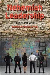 Book cover of Nehemiah on Leadership by Shelley M. Fisher Ph.D