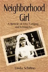 Book cover of Neighborhood Girl by Linda Schifino