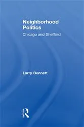 Book cover of Neighborhood Politics by Larry Bennett