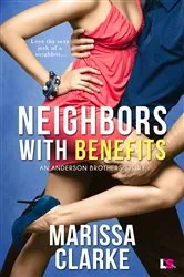 Book cover of Neighbors With Benefits by Marissa Clarke