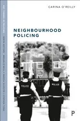 Book cover of Neighbourhood Policing by Carina O'Reilly