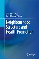 Book cover of Neighbourhood Structure and Health Promotion by Christiane Stock