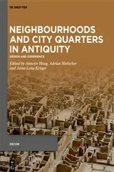 Book cover of Neighbourhoods and City Quarters in Antiquity by Annette Haug