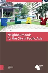 Book cover of Neighbourhoods for the City in Pacific Asia by Kong Chong Ho
