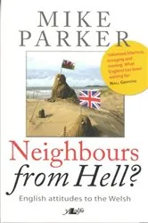 Book cover of Neighbours from Hell? - English Attitudes to the Welsh by Unknown