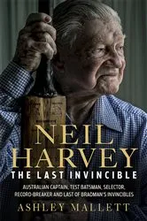 Book cover of Neil Harvey: The Last Invincible by Unknown