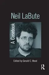 Book cover of Neil LaBute by Gerald C. Wood