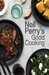 Book cover of Neil Perry's Good Cooking by N/A