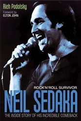 Book cover of Neil Sedaka Rock 'n' roll Survivor by Rich Podolsky