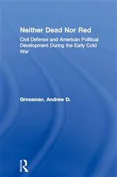 Book cover of Neither Dead Nor Red by Andrew D. Grossman