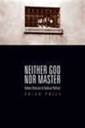 Book cover of Neither God nor Master by Brian Price