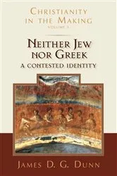 Book cover of Neither Jew nor Greek by James D. G. Dunn