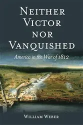 Book cover of Neither Victor Nor Vanquished by William Weber